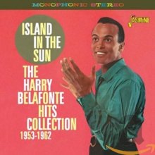 Cover art for Island In The Sun - The Harry Belafonte Hit Collection 1953-1962