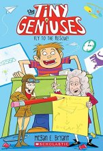 Cover art for Fly to the Rescue (Tiny Geniuses #1)