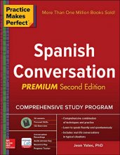 Cover art for Practice Makes Perfect: Spanish Conversation, Premium Second Edition