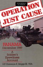Cover art for Operation Just Cause: Panama, December 1989: A Soldier's Eyewitness Account