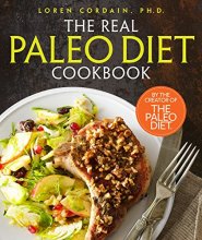 Cover art for The Real Paleo Diet Cookbook: 250 All-New Recipes from the Paleo Expert