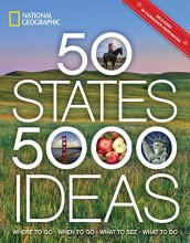 Cover art for 50 States, 5,000 Ideas: Where to Go, When to Go, What to See, What to Do