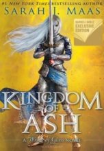 Cover art for Kingdom Of Ash (A Throne Of Glass Novel) Exclusive Edition