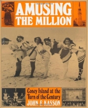 Cover art for Amusing the Million: Coney Island at the Turn of the Century (American Century)
