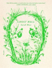 Cover art for Ghost Wall: A Novel