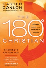 Cover art for The 180 Degree Christian: Serving Jesus in a Culture of Excess