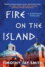 Cover art for Fire on the Island: A Romantic Thriller