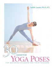 Cover art for 30 Essential Yoga Poses: For Beginning Students and Their Teachers