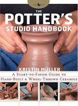 Cover art for The Potter's Studio Handbook: A start-to-finish guide to hand-built and wheel-thrown ceramics