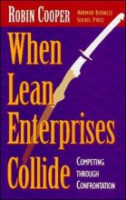 Cover art for When Lean Enterprises Collide: Competing Through Confrontation