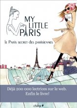 Cover art for My Little Paris: Le Paris secret des Parisiennes (French Edition)