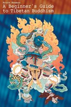 Cover art for A Beginner's Guide to Tibetan Buddhism: Notes from a Practitioner's Journey