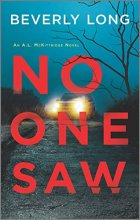Cover art for No One Saw (An A.L. McKittridge Novel)