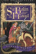 Cover art for The Adventures of Sir Balin the Ill-Fated (4) (The Knights’ Tales Series)