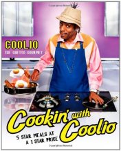 Cover art for Cookin' with Coolio: 5 Star Meals at a 1 Star Price