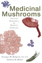 Cover art for Medicinal Mushrooms: Ancient Remedies for Modern Ailments