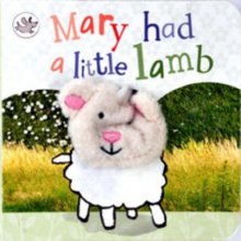 Cover art for Mary Had a Little Lamb Finger Puppet Book (Little Learners Finger Puppet Book)