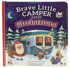 Cover art for Brave Little Camper Saves Christmas Board Book (Padded Picture Book)