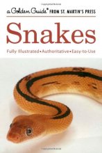 Cover art for Snakes: A Golden Guide from St. Martin's Press