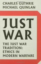 Cover art for Just War: The Just War Tradition: Ethics in Modern Warfare