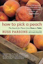 Cover art for How to Pick a Peach: The Search for Flavor from Farm to Table