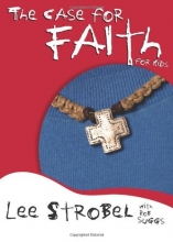 Cover art for The Case for Faith for Kids (Case for... Series for Kids)