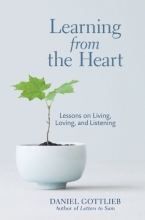 Cover art for Learning from the Heart: Lessons on Living, Loving, and Listening