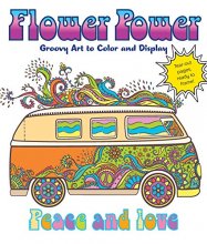 Cover art for Flower Power: Groovy Art to Color and Display
