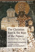 Cover art for The Christian East and the Rise of the Papacy: The Church 1071-1453 A.D (Church History)