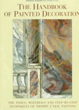 Cover art for The Handbook of Painted Decoration: The Tools, Materials, and Step-by-Step Techniques of Trompe L'Oeil Painting (Open Market Edition)
