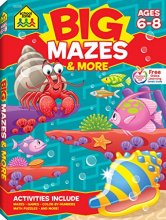 Cover art for School Zone - Big Mazes & More Workbook - Ages 6 to 8, 1st Grade, 2nd Grade, Learning Activities, Games, Puzzles, Problem-Solving, and More (School Zone Big Workbook Series)