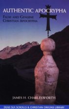 Cover art for Authentic Apocrypha (The Dead Sea Scrolls & Christian Origins Library, 2)