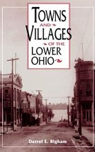 Cover art for Towns and Villages of the Lower Ohio (Ohio River Valley Series)