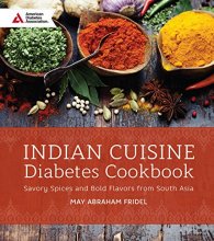 Cover art for Indian Cuisine Diabetes Cookbook: Savory Spices and Bold Flavors of South Asia