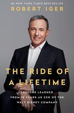 Cover art for The Ride of a Lifetime: Lessons Learned from 15 Years as CEO of the Walt Disney Company
