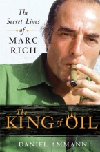 Cover art for The King of Oil: The Secret Lives of Marc Rich