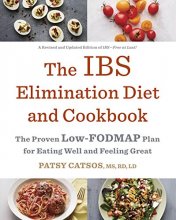 Cover art for The IBS Elimination Diet and Cookbook: The Proven Low-FODMAP Plan for Eating Well and Feeling Great