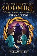 Cover art for The Oddmire, Book 1: Changeling (1)