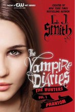 Cover art for The Vampire Diaries: The Hunters: Phantom