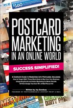 Cover art for Postcard Marketing In An Online World: Success Simplified!