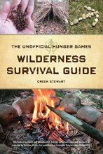 Cover art for The Unofficial Hunger Games Wilderness Survival Guide