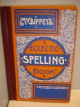 Cover art for McGuffey's Eclectic Spelling Book