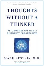 Cover art for Thoughts Without A Thinker: Psychotherapy from a Buddhist Perspective