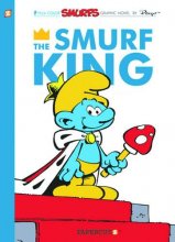 Cover art for SMURFS GN VOL 03 SMURF KING (The Smurfs Graphic Novels)