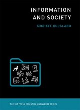 Cover art for Information and Society (The MIT Press Essential Knowledge series)