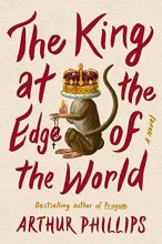 Cover art for The King at the Edge of the World: A Novel