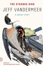 Cover art for The Strange Bird: A Borne Story
