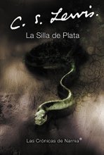 Cover art for La silla de plata: The Silver Chair (Spanish edition) (Las cronicas de Narnia)
