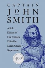 Cover art for Captain John Smith: A Select Edition of His Writings (Published by the Omohundro Institute of Early American History and Culture and the University of North Carolina Press)