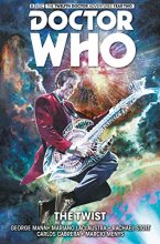 Cover art for Doctor Who: The Twelfth Doctor Vol. 5: The Twist